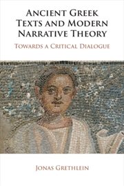 Buy Ancient Greek Texts And Modern Narrative Theory : Towards A Critical Dialogue