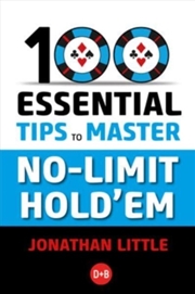 Buy 100 Essential Tips To Master No-Limit Hold'Em