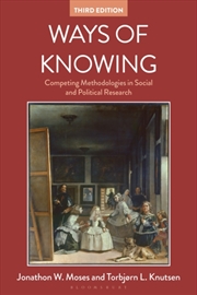 Buy Ways Of Knowing : Competing Methodologies In Social And Political Research