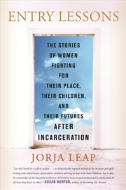 Buy Entry Lessons : The Stories Of Women Fighting For Their Place, Their Children, And Their Futures Aft