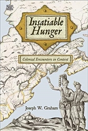 Buy Insatiable Hunger - Colonial Encounters In Context