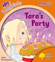Buy Oxford Reading Tree Songbirds Phonics: Level 6: Tara's Party