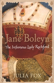 Buy Jane Boleyn : The Infamous Lady Rochford