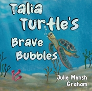Buy Talia Turtle's Brave Bubbles