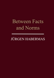Buy Between Facts And Norms : Contributions To A Discourse Theory Of Law And Democracy