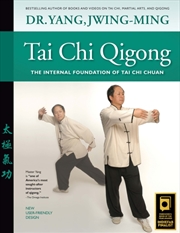 Buy Tai Chi Qigong : The Internal Foundation Of Tai Chi Chuan