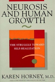 Buy Neurosis And Human Growth : The Struggle Towards Self-Realization