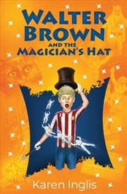 Buy Walter Brown And The Magician's Hat