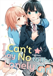 Buy I Can't Say No To The Lonely Girl 1