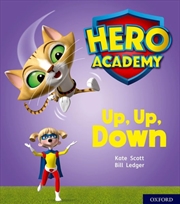 Buy Hero Academy: Oxford Level 4, Light Blue Book Band: Up, Up, Down