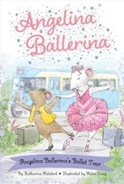 Buy Angelina Ballerina's Ballet Tour
