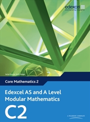 Buy Edexcel As And A Level Modular Mathematics Core Mathematics 2 C2
