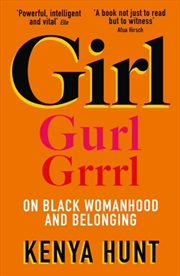 Buy Girl : On Black Womanhood And Belonging