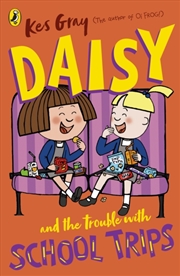 Buy Daisy And The Trouble With School Trips