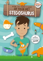 Buy How To Take Care Of Your Pet Stegosaurus