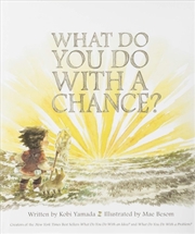 Buy What Do You Do With A Chance