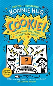 Buy Cookie! (Book 3): Cookie And The Most Mysterious Mystery In The World