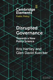 Buy Disrupted Governance : Towards A New Policy Science