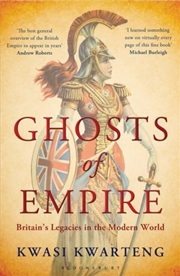 Buy Ghosts Of Empire : Britain's Legacies In The Modern World