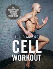 Buy Cell Workout : At Home, No Equipment, Bodyweight Exercises And Workout Plans For Your Small Space