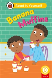 Buy Banana Muffins (Phonics Step 6): Read It Yourself - Level 0 Beginner Reader