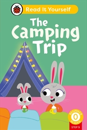 Buy The Camping Trip (Phonics Step 9): Read It Yourself - Level 0 Beginner Reader