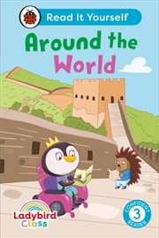 Buy Ladybird Class Around The World: Read It Yourself - Level 3 Confident Reader