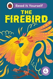 Buy The Firebird: Read It Yourself - Level 4 Fluent Reader