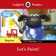 Buy Ladybird Readers Beginner Level - Timmy Time - Let's Paint!