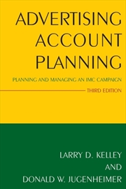 Buy Advertising Account Planning : Planning And Managing An Imc Campaign