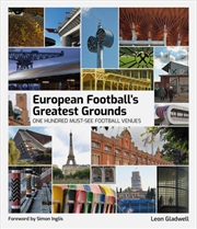 Buy European Football's Greatest Grounds : One Hundred Must-See Football Venues