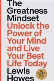 Buy The Greatness Mindset : Unlock The Power Of Your Mind And Live Your Best Life Today