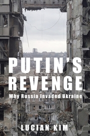 Buy Putin's Revenge : Why Russia Invaded Ukraine