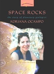 Buy Space Rocks : The Story Of Planetary Geologist Adriana Ocampo