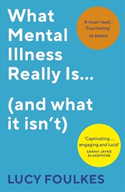 Buy What Mental Illness Really Is… (And What It Isn’T)