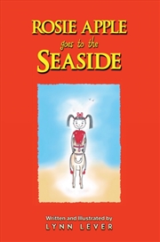 Buy Rosie Apple Goes To The Seaside