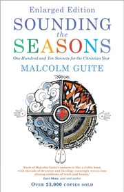 Buy Sounding The Seasons Enlarged Edition : One Hundred And Ten Sonnets For The Christian Year