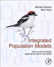 Buy Integrated Population Models : Theory And Ecological Applications With R And Jags