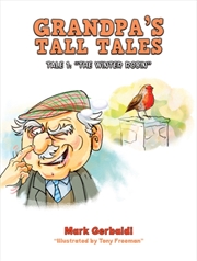 Buy Grandpa's Tall Tales : Tale 1: “The Winter Robin”