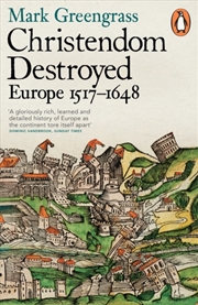 Buy Christendom Destroyed : Europe 1517-1648