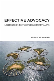 Buy Effective Advocacy : Lessons From East Asia's Environmentalists