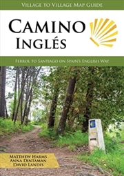 Buy Camino Ingles : Ferrol To Santiago On Spain's English Way