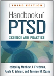 Buy Handbook Of Ptsd, Third Edition : Science And Practice