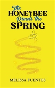 Buy The Honeybee Rivals The Spring