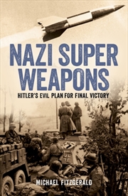 Buy Nazi Super Weapons : Hitler's Evil Plan For Final Victory