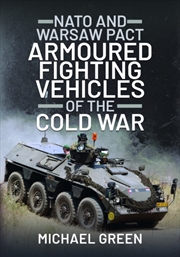 Buy Nato And Warsaw Pact Armoured Fighting Vehicles Of The Cold War