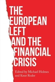 Buy The European Left And The Financial Crisis