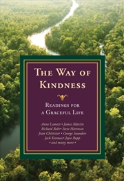Buy The Way Of Kindness : Readings For A Graceful Life