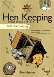 Buy Self-Sufficiency: Hen Keeping : Raising Chickens At Home