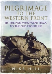 Buy Pilgrimage To The Western Front : By The Men Who Went Back To The Old Frontline